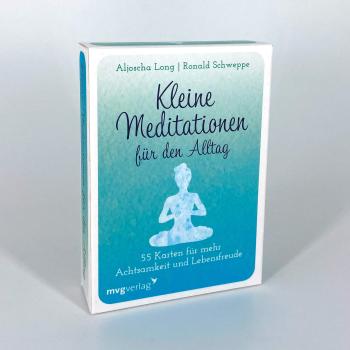 Kleine Meditationen für den Alltag