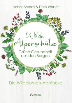 Wilde Alpenschätze